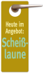 Scheißlaune