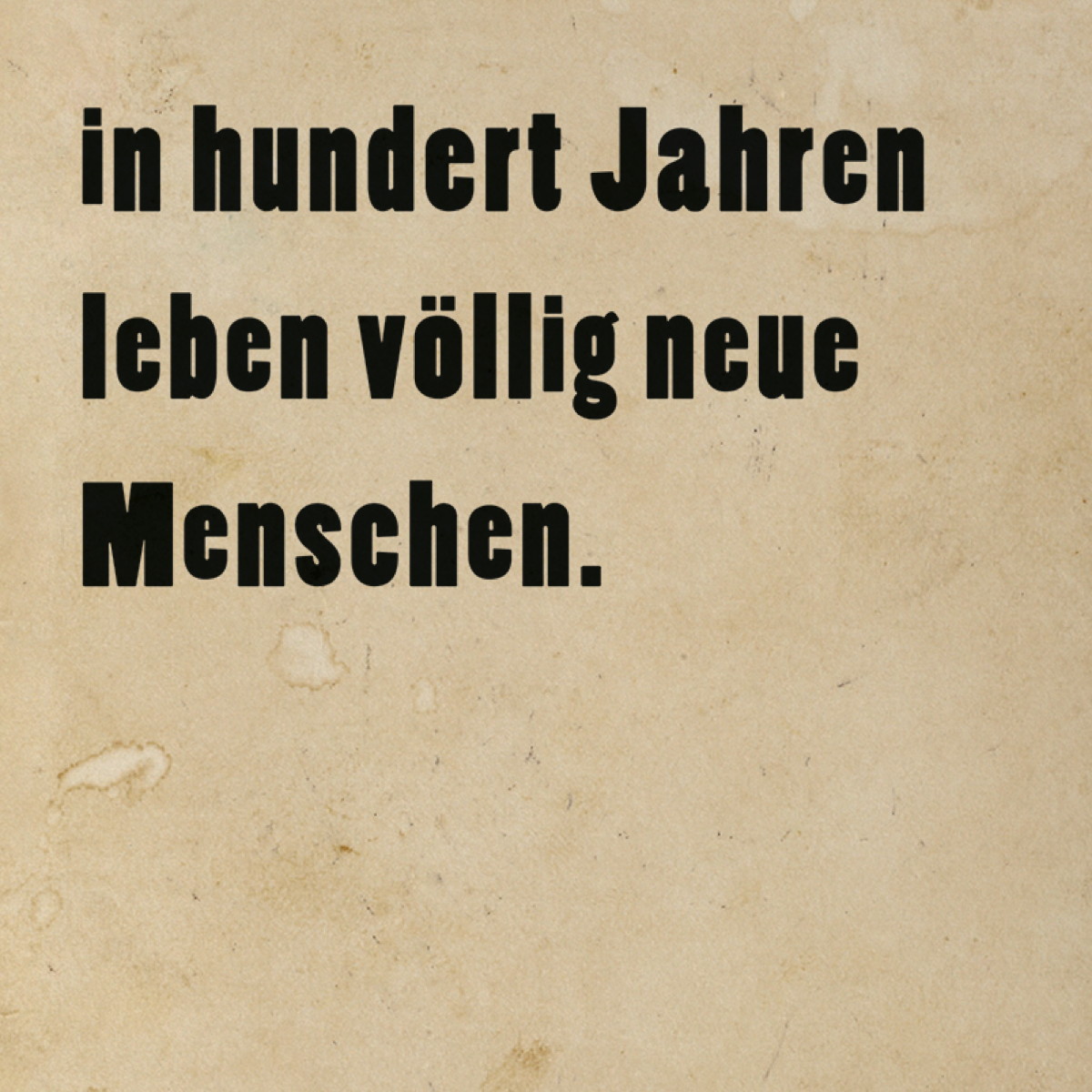 In hundert Jahren