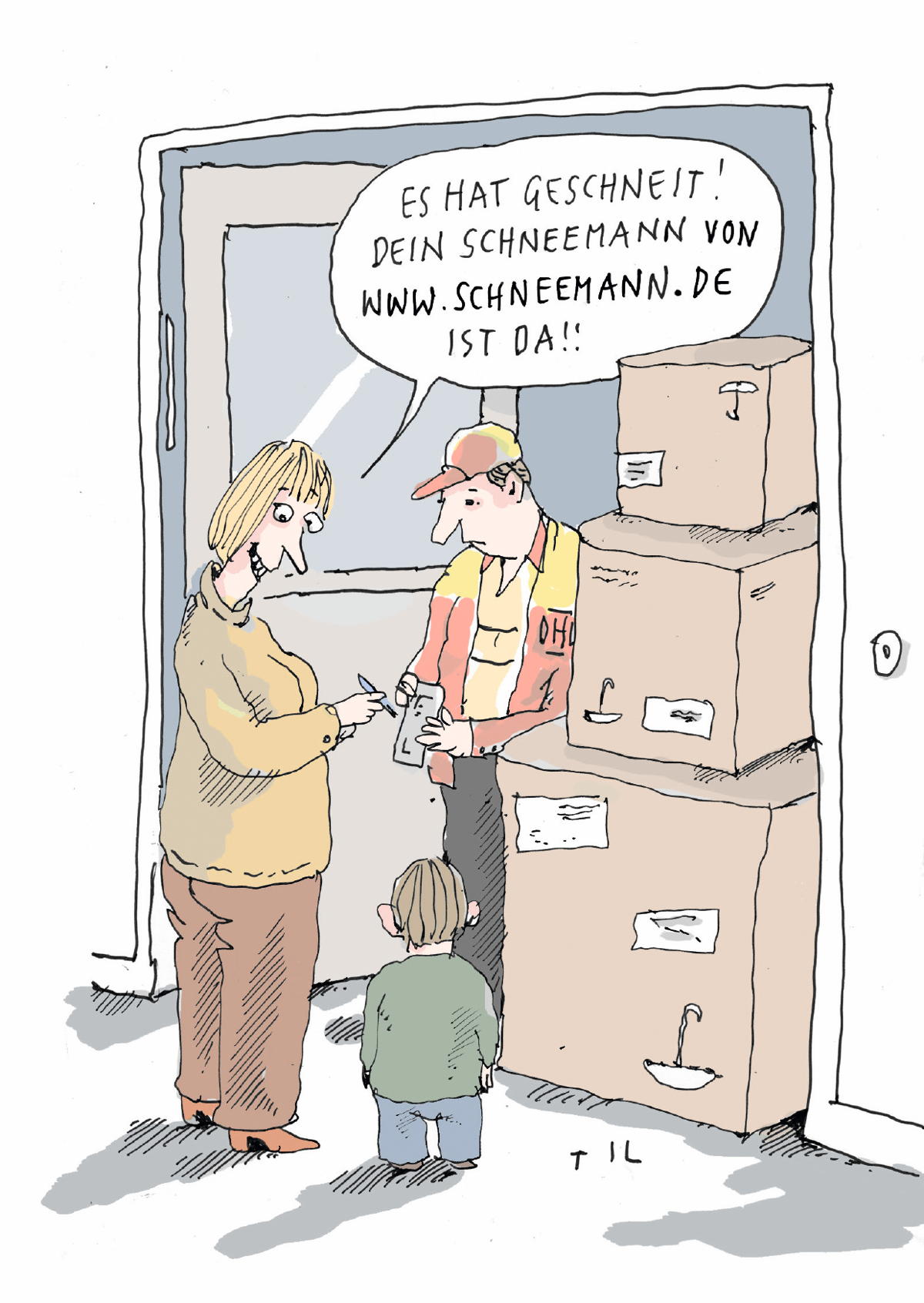 Dein Schneemann ist da Dein Schneemann ist da