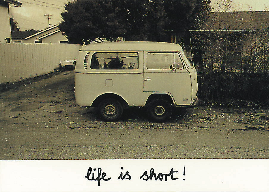 KD VW Life is short